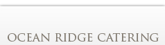 Ocean Ridge Catering